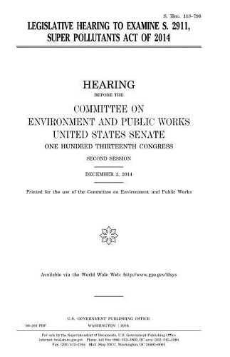 Legislative hearing to examine S. 2911, Super Pollutants Act of 2014