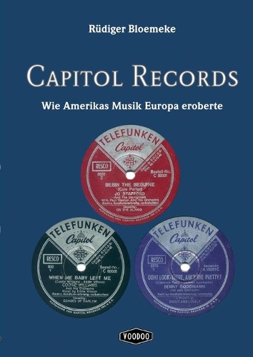 Capitol Records: Wie Amerikas Musik Europa eroberte