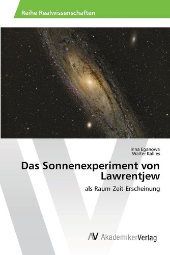 Das Sonnenexperiment von Lawrentjew