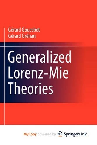Generalized Lorenz-Mie Theories