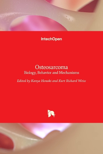 Osteosarcoma: Biology, Behavior and Mechanisms