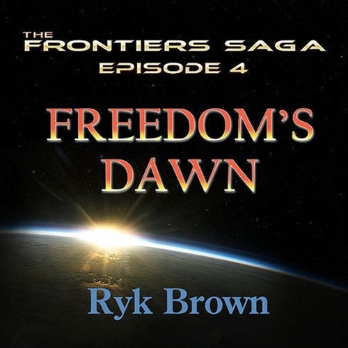 Freedom's Dawn: (4 Frontiers Saga)