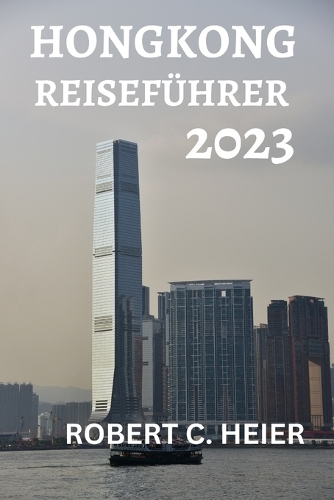 Hongkong Reiseführer 2023