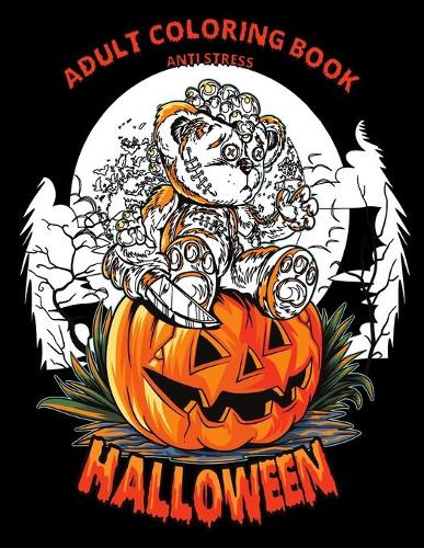 Halloween Adult Coloring Book Anti Stress: Halloween Anti Stress Coloring Book Designs For Women, Adults