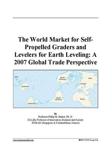 The World Market for Self-Propelled Graders and Levelers for Earth Leveling