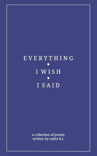 everything i wish i said