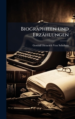 Biographieen und Erzählungen
