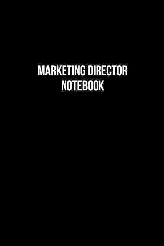 Marketing Director Notebook - Marketing Director Diary - Marketing Director Journal - Gift for Marketing Director: Medium College-Ruled Journey Diary, 110 page, Lined, 6x9 (15.2 x 22.9 cm)