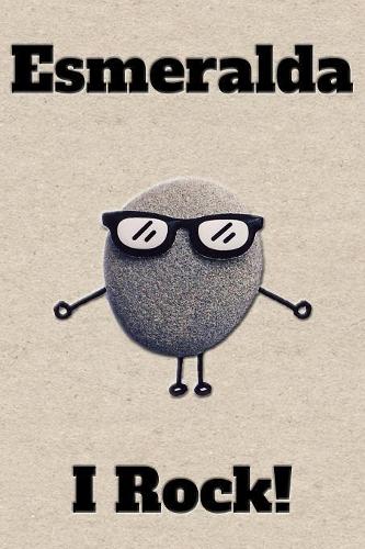 Affirmation Journal Esmeralda I Rock!: A personalized monogram journal just for you!