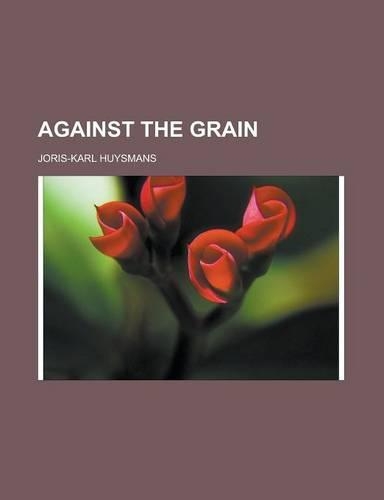 Against the Grain: (English)