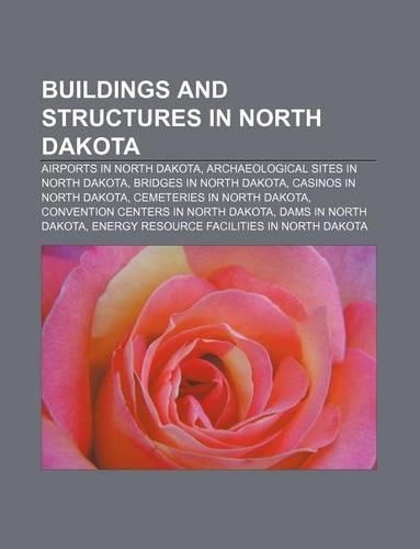 Buildings and Structures in North Dakota
