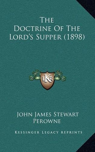 The Doctrine of the Lord's Supper (1898)