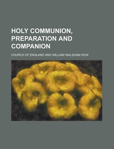 Holy Communion, Preparation and Companion: (English)