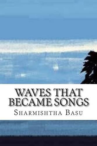Waves That Became Songs: (English)