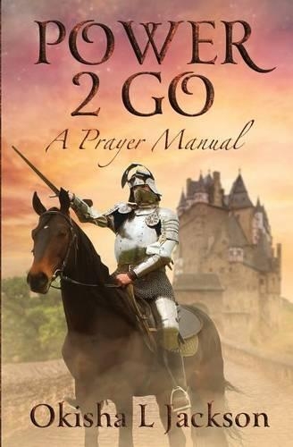 Power 2 Go: A Prayer Manual(English)