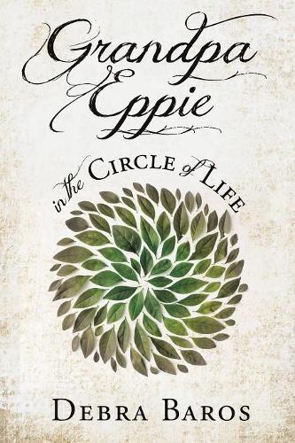 GRANDPA EPPIE in the Circle of Life