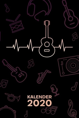 Kalender 2020: A5 Musikinstrumente Terminplaner für Gitarrenspieler mit DATUM - 52 Kalenderwochen für Termine & To-Do Listen - Gitarrist Herzschlag Terminkalender 