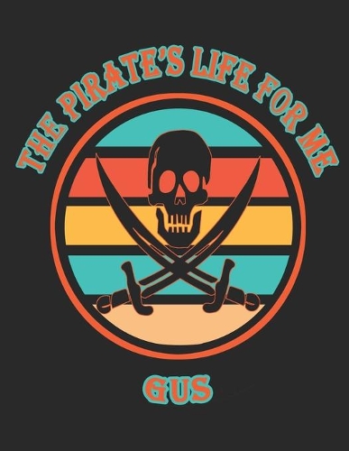 The Pirate's Life For Me Gus