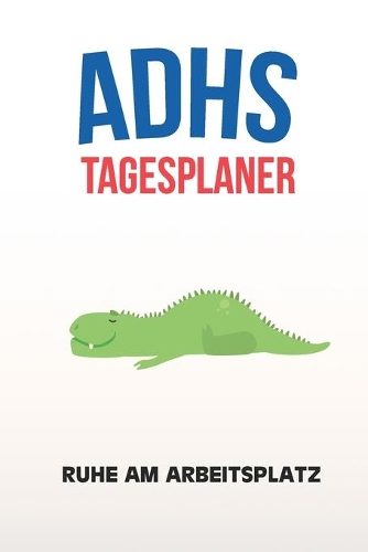 ADHS Tagesplaner - Ruhe am Arbeitsplatz
