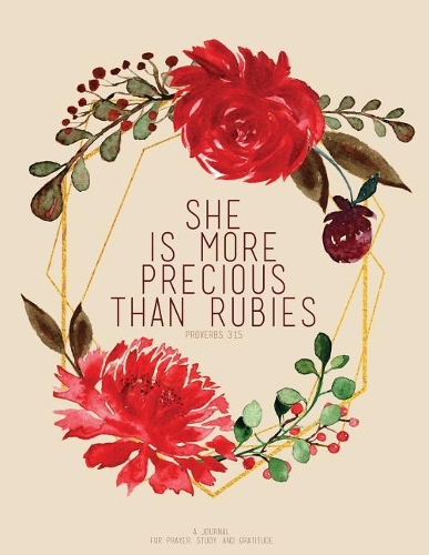 She Is More Precious Than Rubies - Proverbs 3