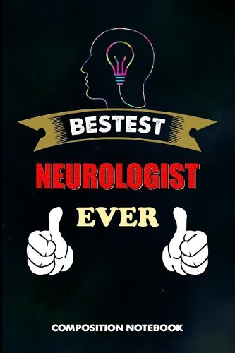 Bestest Neurologist Ever