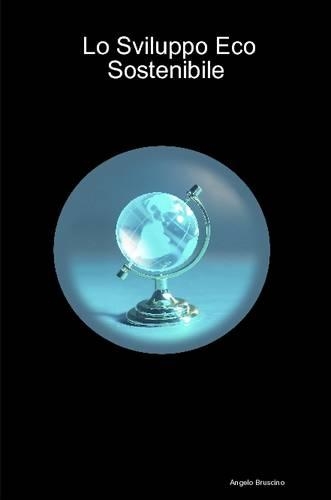 Lo Sviluppo Eco Sostenibile