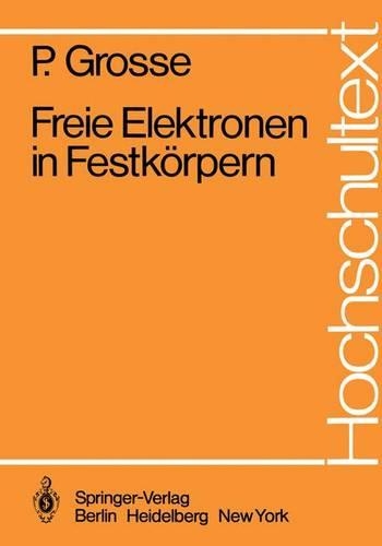 Freie Elektronen in Festkörpern: (Hochschultext)