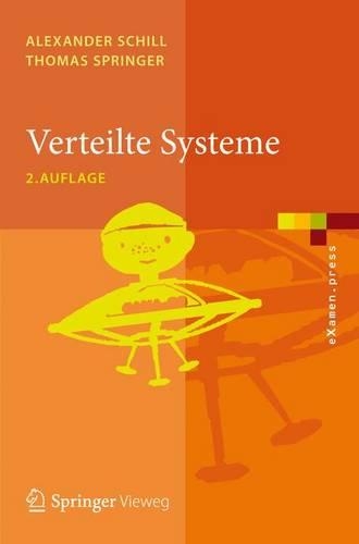 Verteilte Systeme: Grundlagen und Basistechnologien(eXamen.press)