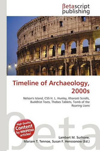 Timeline of Archaeology, 2000s