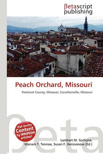 Peach Orchard, Missouri: (English)