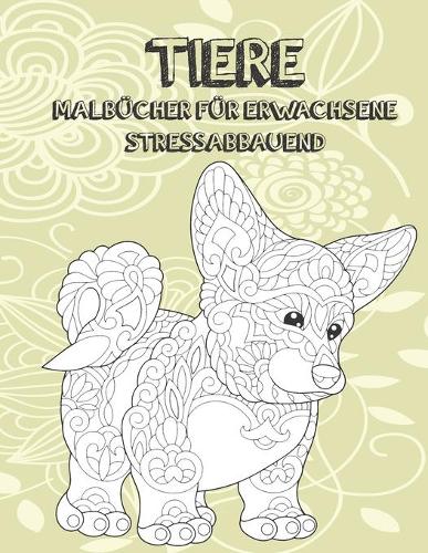Malbücher für Erwachsene - Stressabbauend - Tiere
