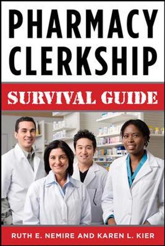 Pharmacy Clerkship Manual: A Survival Manual for Students