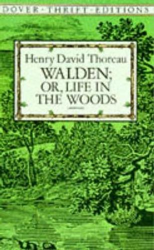 Walden: Or, Life in the Woods: (Dover Thrift Editions)