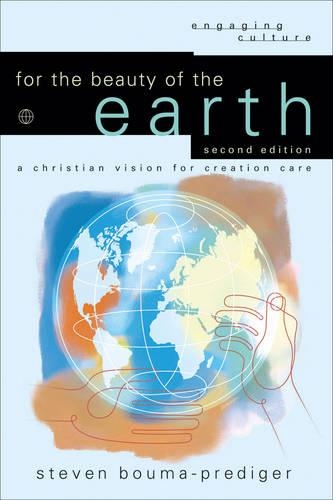 For the Beauty of the Earth – A Christian Vision for Creation Care