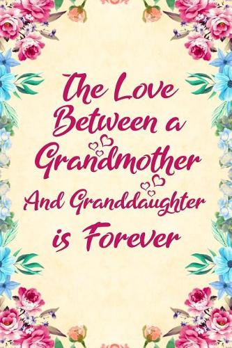 The love between a Grandmother and Granddaughter is forever