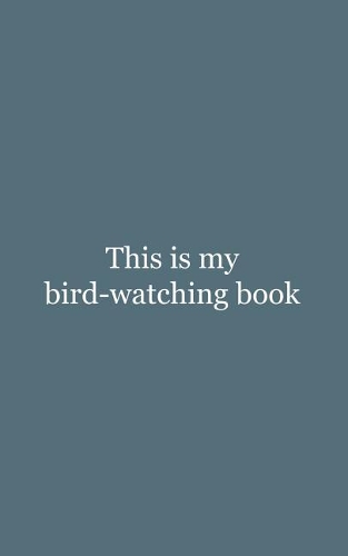 This is My Bird-watching Book