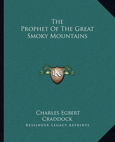 The Prophet of the Great Smoky Mountains: (English)