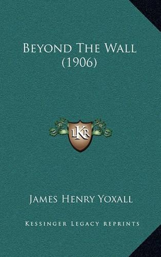 Beyond the Wall (1906): (English)