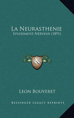 La Neurasthenie