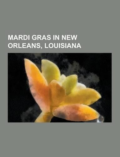 Mardi Gras in New Orleans, Louisiana