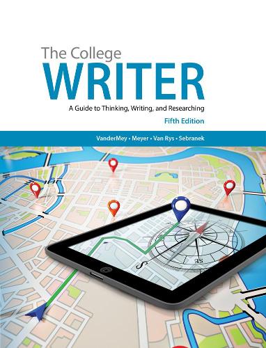 The College Writer: A Guide to Thinking, Writing, and Researching(English)