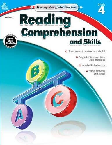Reading Comprehension and Skills, Grade 4: (Kelley Wingate)