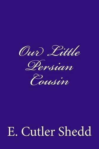 Our Little Persian Cousin