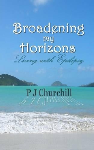 Broadening my Horizons Living With Epilepsy