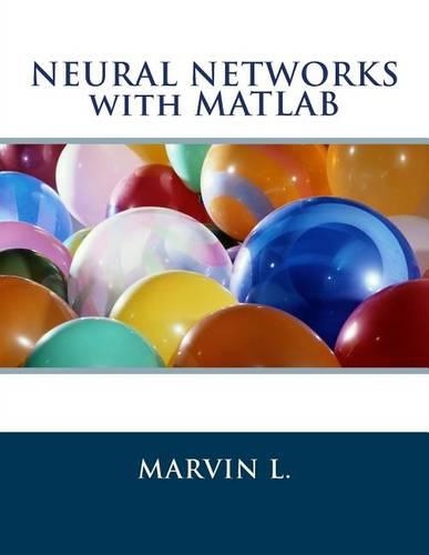 Neural Networks with MATLAB