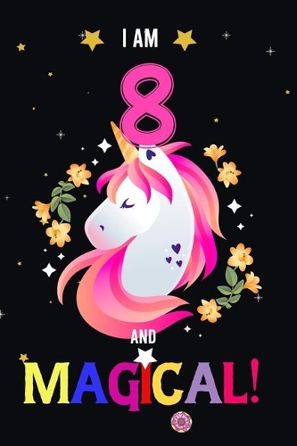 I am 8 And Magical!