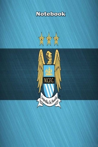 Manchester City Design 13 Notebook For Man City Fans and Lovers