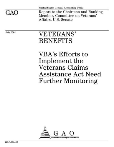 Veterans' Benefits: Vba's Efforts to Implement the Veterans Claims Assistance ACT Need Further Monitoring