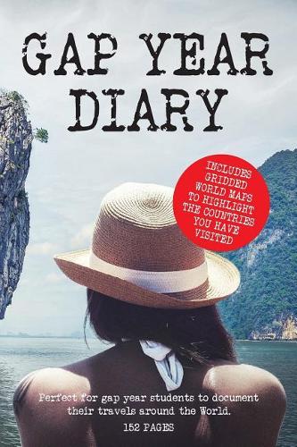 Gap Year Diary: A great keepsake for you to show your future children and grandchildren and maybe publish your journal for potential gap year ... enough sections fo