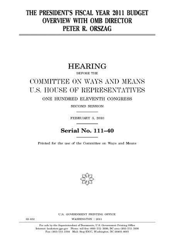 The President's Fiscal Year 2011 Budget Overview with OMB Director Peter R. Orszag